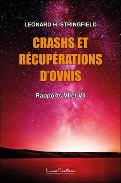 Crashs et récuperations d'ovnis vol.2 : rapports VI à VII