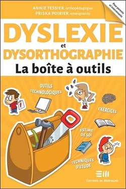 Dyslexie et dysorthographie - la boîte à outils