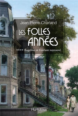 Les folles années Tome 4 : Eugénie et l'enfant retrouvé