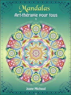 Mandalas - art-thérapie pour tous t.1