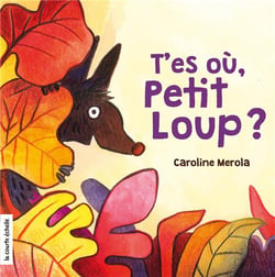 T'es où, petit loup ?