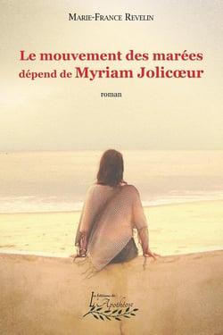 Le mouvement des marées dépend de Myriam Jolicoeur