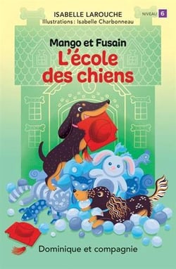 Mango et Fusain : L'école des chiens