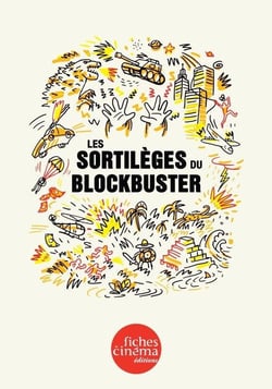 Capsules Tome 3 : les sortilèges du blockbuster