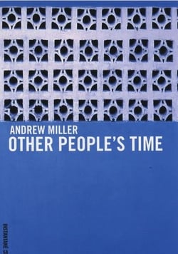 Andrew miller : other people's time