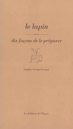 Dix façons de le préparer : le lapin