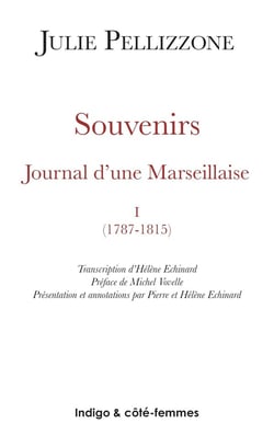 Souvenirs (Tome 1) : Journal d'une Marseillaise