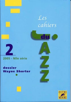 CAHIERS DU JAZZ : dossier Wayne Shorter