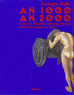 An 1000, an 2000, sur les traces de nos peurs
