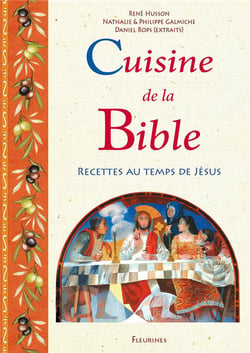 Cuisine de la Bible - recettes au temps de Jésus
