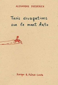 Trois divagations sur le mont arto