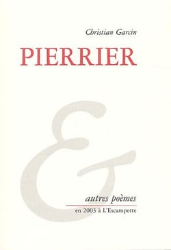 Pierrier - et autres poèmes