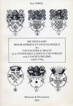 Dictionnaire biographique et généalogique des chevaliers de Malte de la langue d'auvergne