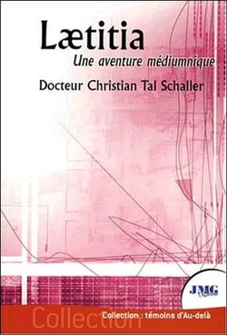 Laetitia, une aventure médiumnique