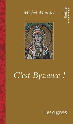 C'EST BYZANCE !