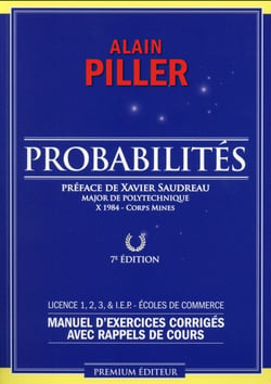 Probabilités - manuel d?exercices corrigés avec rappel de cours + interros (7e édition)