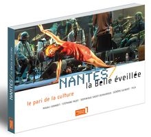 Nantes, la belle éveillée - le pari de la culture