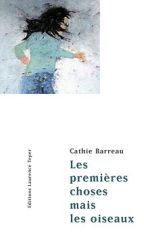 Les premieres choses mais les oiseaux