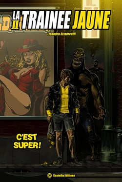 La traînée jaune de comicswood Tome 2 - c'est super !