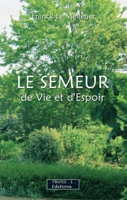 Le semeur de vie et d'espoir