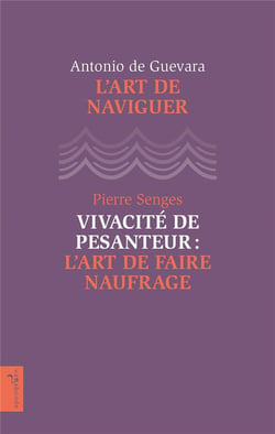 L'art de naviguer - vivacité de pesanteur l'art de faire naufrage