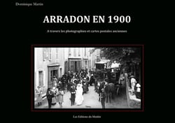 Arradon en 1900 - à travers les photographies et cartes postales anciennes
