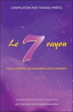 Le septième rayon par le maître ascensionné saint germain