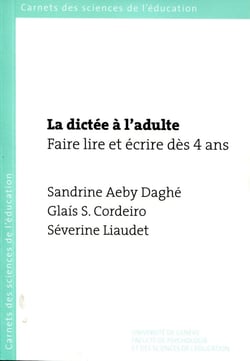 La Dictée à l'adulte: faire lire et écrire dès 4 ans