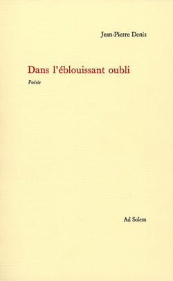 Dans l'éblouissant oubli