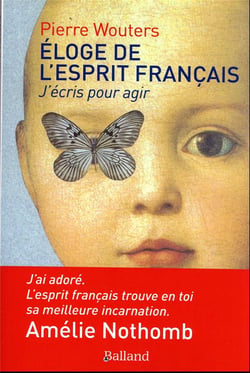 Éloge de l'esprit français : j'écris pour agir