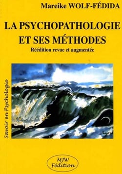 La psychopathologie et ses méthodes