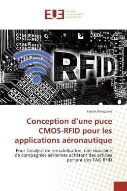 Conception d'une puce CMOS-RFID pour les applications aéronautique : Pour l'analyse de rentabilisation, une douzaine de compagnies aériennes achètent des articles ...