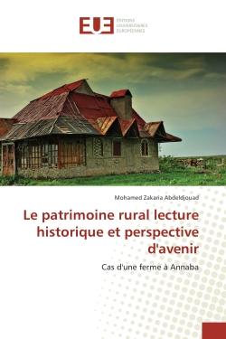 Le patrimoine rural lecture historique et perspective d'avenir : Cas d'une ferme A Annaba