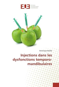 Injections dans les dysfonctions temporo-mandibulaires
