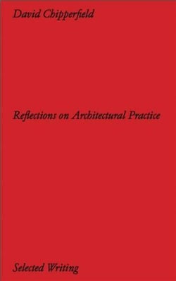 Chipperfield Architects Reflections On Architectural Practice