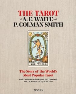 The tarot of A. E. Waite and P. Colman Smith : The story of the world's most popular tarot