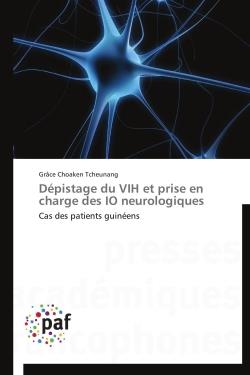 Dépistage du VIH et prise en charge des IO neurologiques