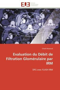 Evaluation du debit de filtration glomerulaire par irm - dfg avec flash irm