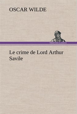Le crime de lord arthur savile