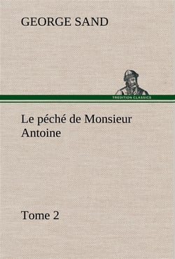 Le peche de monsieur antoine, tome 2