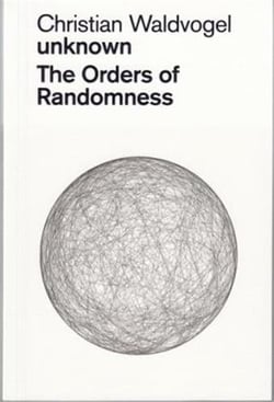 Christian waldvogel unknown the order of randomness