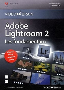 Adobe lightroom 2 - les fondamentaux