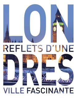 Londres - les meilleurs endroits d'une ville fascinante