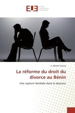 La réforme du droit du divorce au Bénin - une rupture familiale dans la douceur