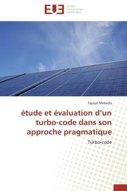 Etude et evaluation d'un turbo-code dans son approche pragmatique