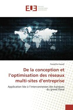 De la conception et l'optimisation des réseaux multi-sites d'entreprise : Application liée à l'interconnexion des banques du grand Kasaï