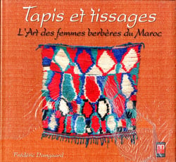 Tapis et tissages, l'art des femmes berbères du Maroc