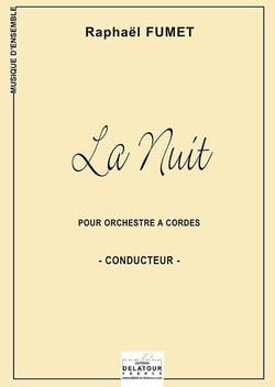La Nuit La Nuit pour orchestre à  cordes (MATERIEL)