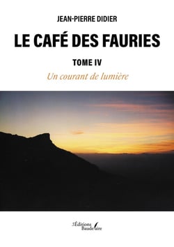 Le Café des Fauries - Tome IV : Un courant de lumière