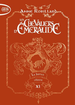 Les Chevaliers d'Émeraude Tome 11 : la justice céleste - édition collector